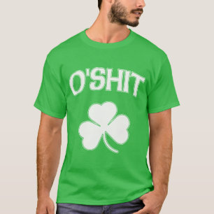 Camiseta O'Shit St Patrick engraçado irlandês
