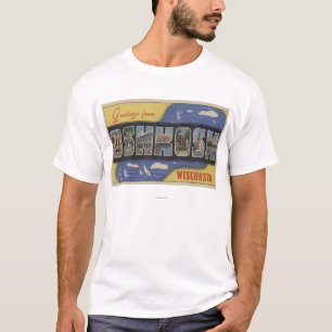 Camiseta Oshkosh, Wisconsin - grandes cenas da letra