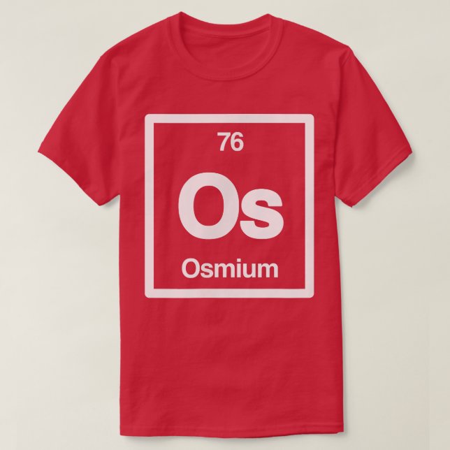 Camiseta Osmium - Os - Periodic Table of Elements - Science (Frente do Design)