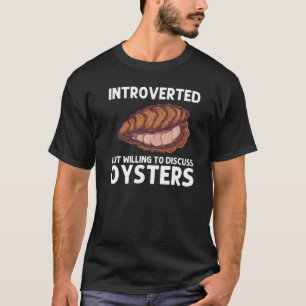 Camiseta Ostra Legal Para Homens Mulheres Ostra Shucker Con