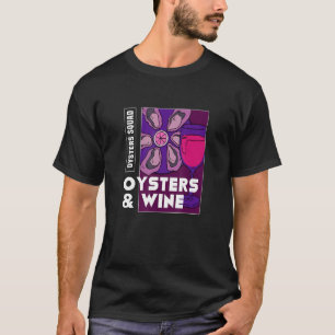 Camiseta Ostras E Vinho - Chef De Produtos Marinhos Irônico