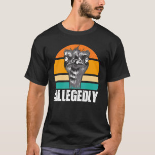 Camiseta Ostrich Birdwatcher Birdwatcher Alegadamente Ostri