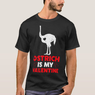 Camiseta Ostrich É Meu Namorados Engraçado Ostrich Bird Val