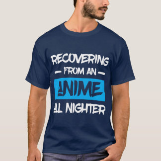Camiseta Otaku de Anime Recuperando-se de uma Noitada de An