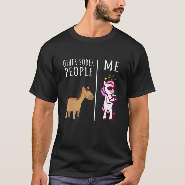 Camiseta Other Sober People Me Unicorn AA Recovery Sober So (Frente)