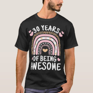 Camiseta Ótima Há 30 Anos De Ser Um Aniversário Incrível Do