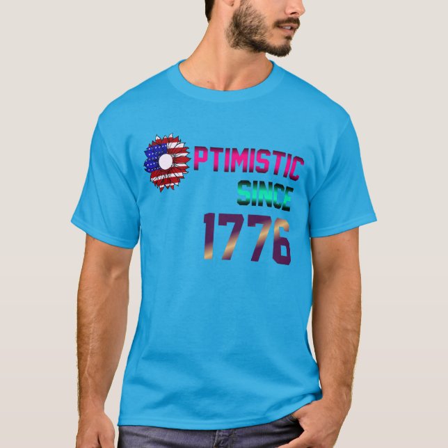 Camiseta Otimista desde 1776 Bandeira dos Estados Unidos 4  (Frente)
