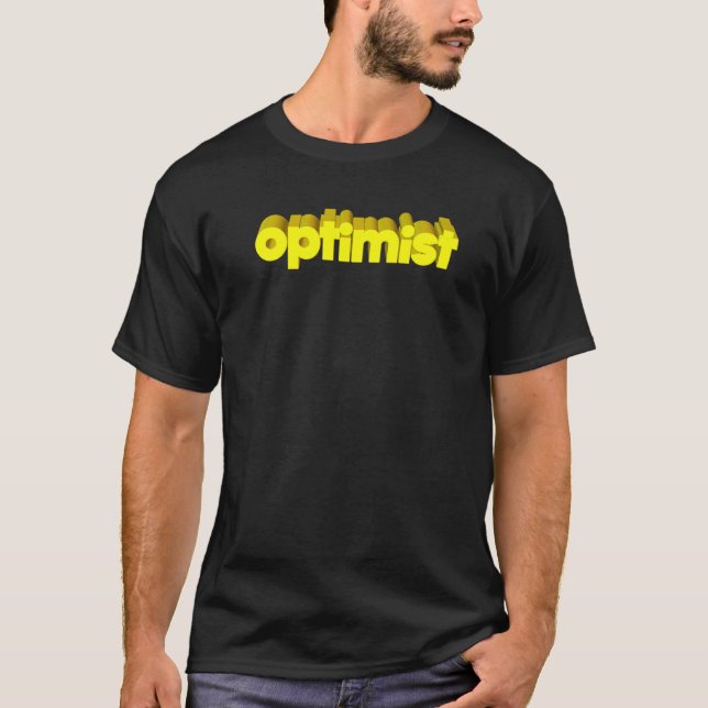 Camiseta Otimista Para Quem Vê O Bem No Trabalho (Frente)