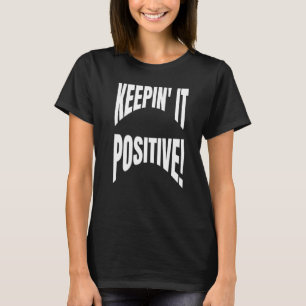 Camiseta Otimista Positividade Cotação Mantendo-O Positivo