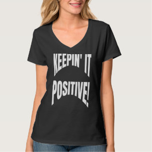 Camiseta Otimista Positividade Cotação Mantendo-O Positivo
