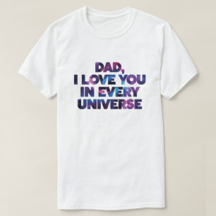 Camiseta Ótimo Design de Texto Pai Eu Te Amo Em Todos os Un