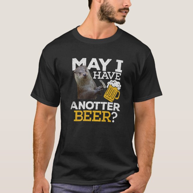 Camiseta Otter Beer Have Anotter Beer Drinking Funny Men Wo (Frente)
