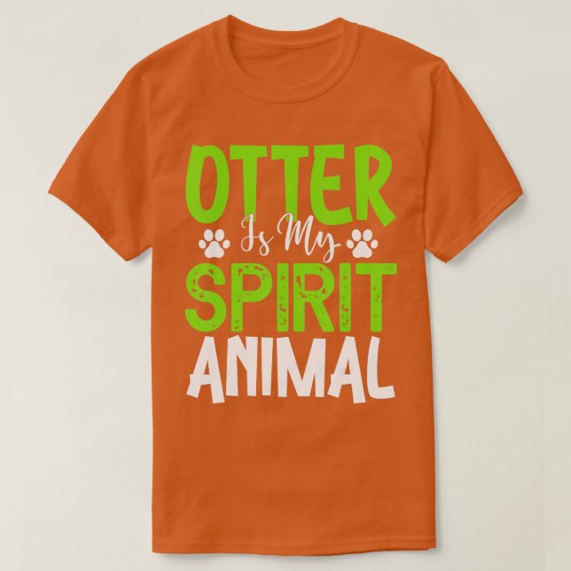 Camiseta Otter É Meu Animal Espirituoso - Otters Lover (Frente do Design)