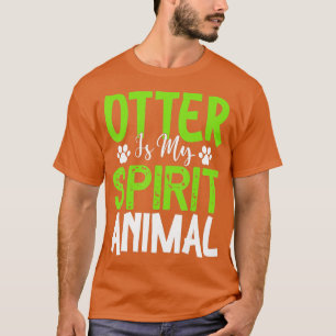 Camiseta Otter É Meu Animal Espirituoso - Otters Lover