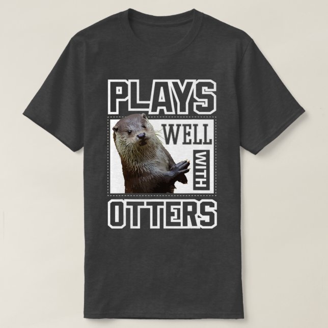 Camiseta Otter  Plays Well With Otters Funny Cute Otter Kid (Frente do Design)