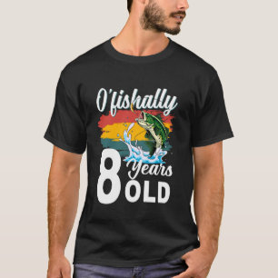 Camiseta Ou2019fishally 8 Anos de Idade Menino Aniversário