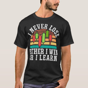 Camiseta Ou Ganhei Ou Aprendi No Mercado De Valores Comerci