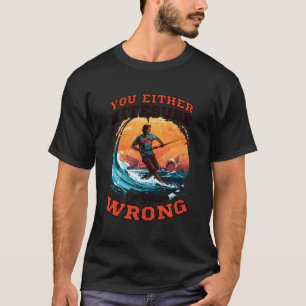 Camiseta Ou Kitesurf Ou Design Kite Errado Surfando