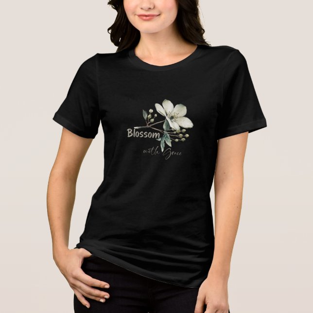 Camiseta ou Moletom Blossom With Grace | Inspiraçã (Frente)
