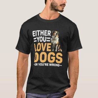 Camiseta Ou Você Ama Cachorros Ou É um Pai de Estimação Err
