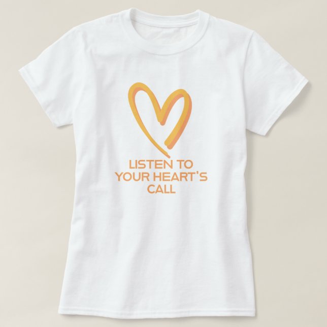 Camiseta Ouça a chamada do seu coração | phozos (Frente do Design)
