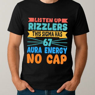 Camiseta Ouça Rizzlers Esse Sigma Tem 67 Aura