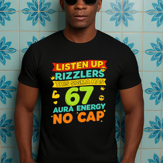 Camiseta Ouça Rizzlers Esse Sigma Tem 67 Aura