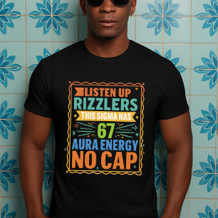 Camiseta Ouça Rizzlers Esse Sigma Tem 67 Aura