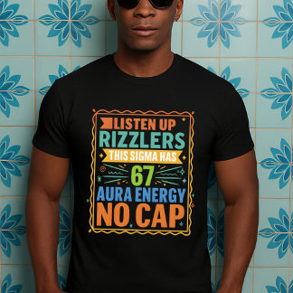 Camiseta Ouça Rizzlers Esse Sigma Tem 67 Aura