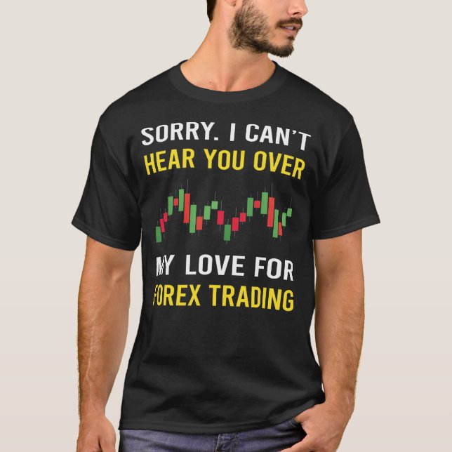 Camiseta Ouça Você Trader de Negociação Forex (Frente)