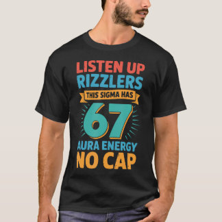Camiseta Ouçam bem, Rizzlers, este Sigma tem 67 Energia de 