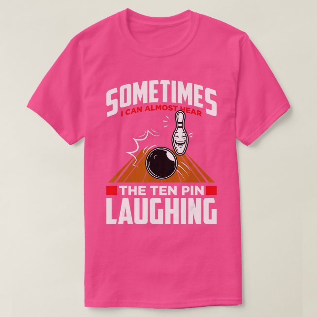 Camiseta Ouçam O Bolinho E Boliche Engraçados De 10 Pinos R (Frente do Design)