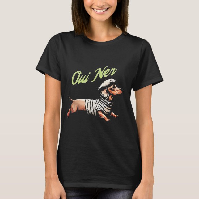 Camiseta Oui Ner Funny Dachshund Wiener Dog French Humor  (Frente)