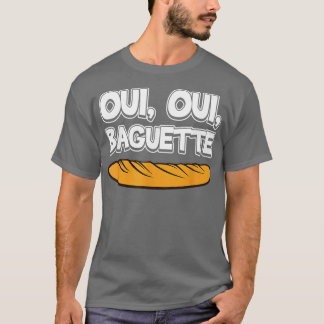 Camiseta Oui Oui Baguette Cool French Language Pride Novelt