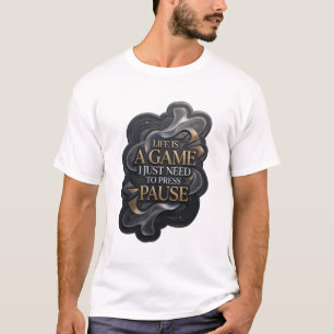 Camiseta Ouro A VIDA É UM JOGO EU SÓ PRECISO PAUSAR v4