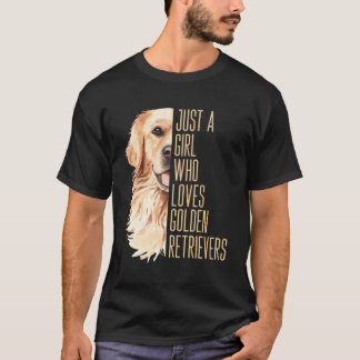 Camiseta Ouro Bonito Retriever Apenas Uma Menina Que Ama Ou