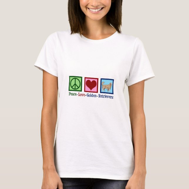 Camiseta Ouro de Paz e Amor Retriever Mulheres (Frente)