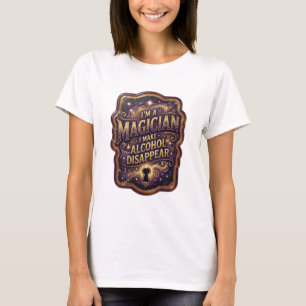Camiseta Ouro EU SOU UM MAGO EU FAÇO O ÁLCOOL DESAPARECER