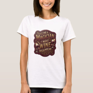 Camiseta Ouro EU SOU UM MAGO EU FAÇO O VINHO DESAPARECER