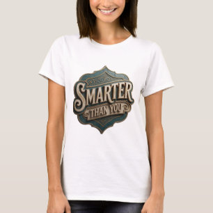 Camiseta Ouro Icônico MAIS INTELIGENTE QUE VOCÊ Design Pers
