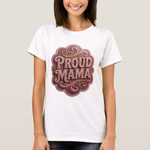 Camiseta Ouro Moderno PROUD MAMA Design Ousado