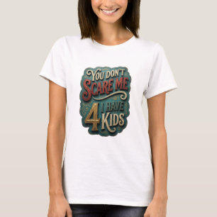 Camiseta Ouro Moderno VOCÊ NÃO ME ESCANTEIO EU TENHO 4 FILH