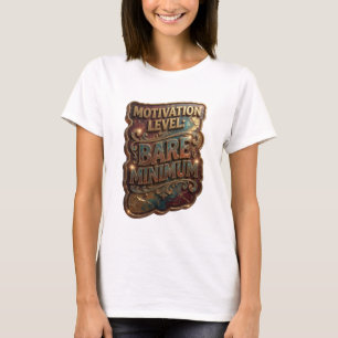 Camiseta Ouro Nítido NÍVEL DE MOTIVAÇÃO MÍNIMO BÁSICO