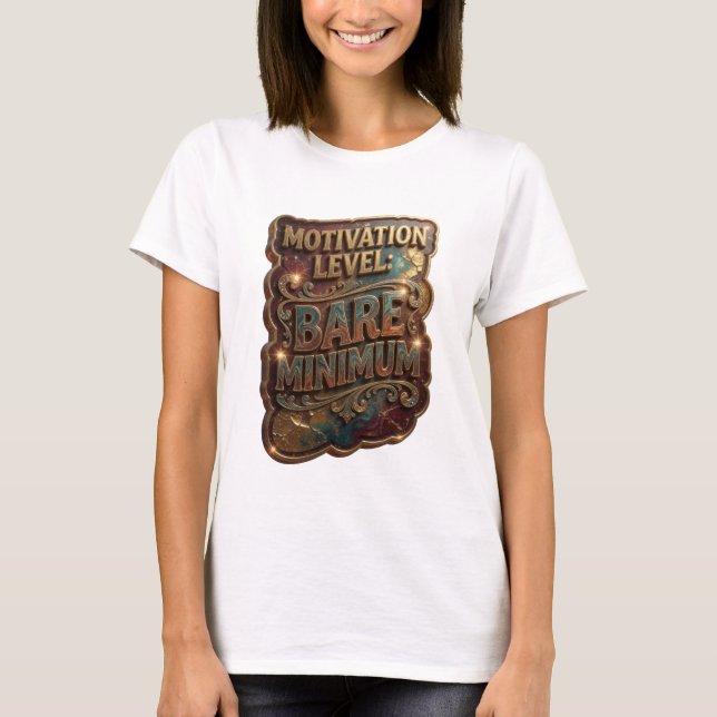 Camiseta Ouro Nítido NÍVEL DE MOTIVAÇÃO MÍNIMO BÁSICO (Frente)