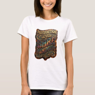Camiseta Ouro Ousado NÍVEL DE MOTIVAÇÃO MÍNIMO
