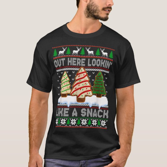 Camiseta Out Here Lookin' Like A Snack Christmas Cakes Debb (Frente)