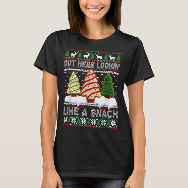 Camiseta Out Here Lookin' Like A Snack Christmas Cakes Debb (Frente)