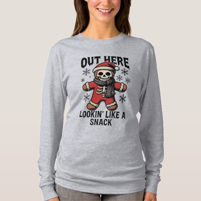 Camiseta Out Here Looking Like A Snack – Christmas Skeleton (Frente)