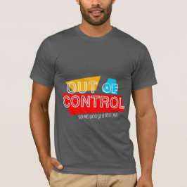 Camiseta Out of Control – Bold Typography Statement Design