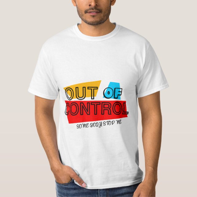 Camiseta Out of Control – Bold Typography Statement Design (Frente)